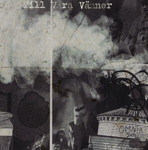 Till våra vänner / Det stundande upproret