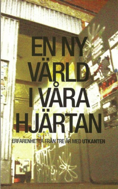 En ny värld i våra hjärtan