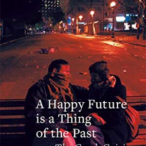 A Happy Future is a Thing of the Past