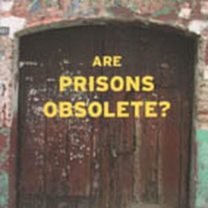 Are Prisons Obsolete?