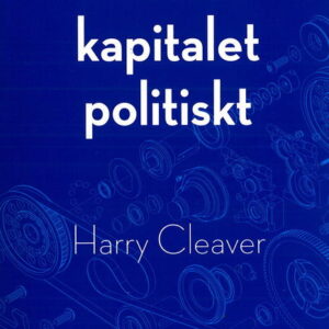 Att läsa Kapitalet politiskt