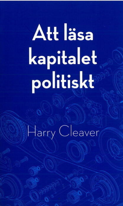 Att läsa Kapitalet politiskt