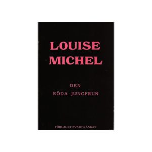 Louise Michel - Den röda jungfrun