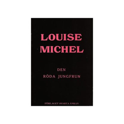 Louise Michel - Den röda jungfrun
