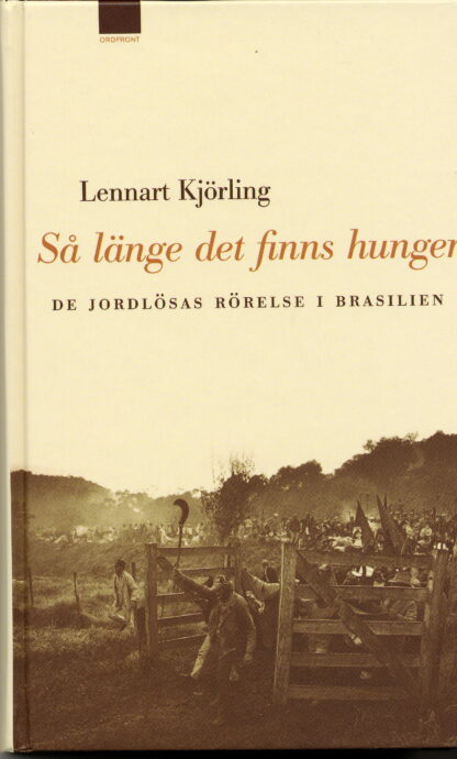 Så länge det finns hunger