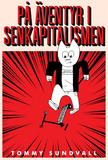 På äventyr i senkapitalismen