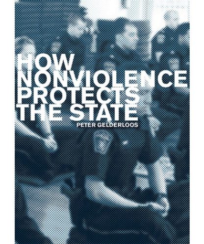 How Nonviolence Protects the State