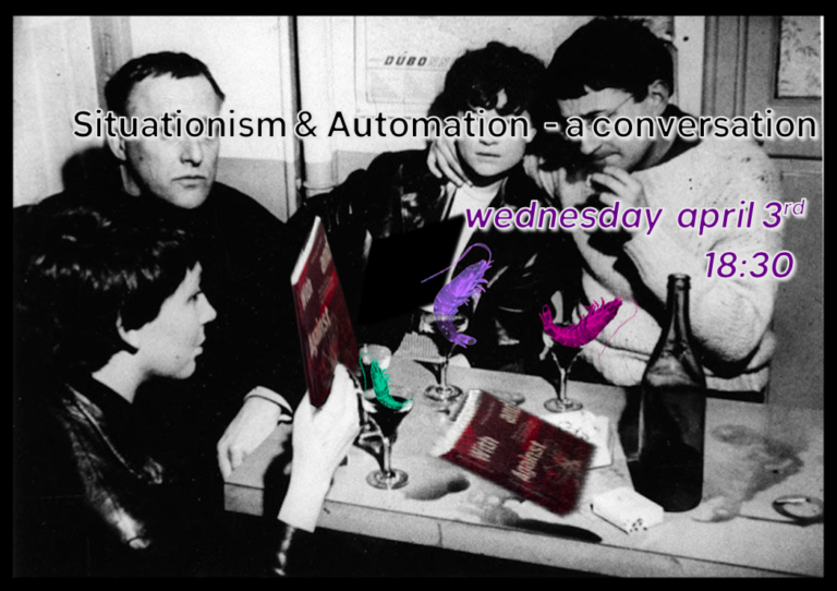 Situationism & Automation – a conversation 3/4