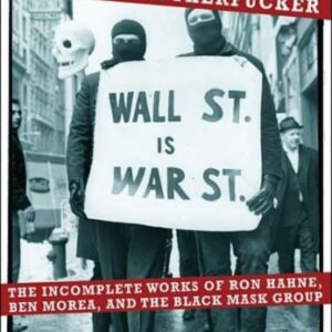 Black Mask & Up Against the Wall Motherfucker