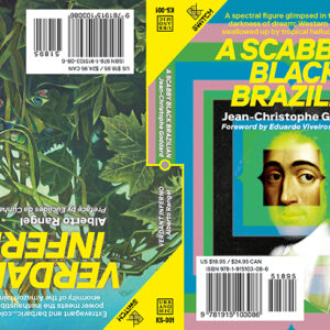 Verdant Inferno / A Scabby Black Brazilian