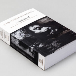 Omnicide II - Jason Bahbak Mohaghegh