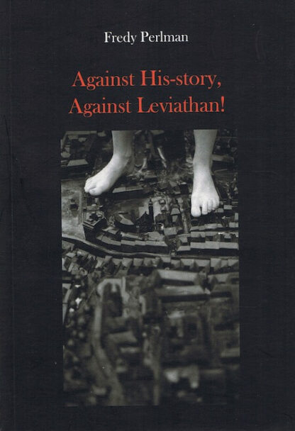Against His-story, Against Leviathan