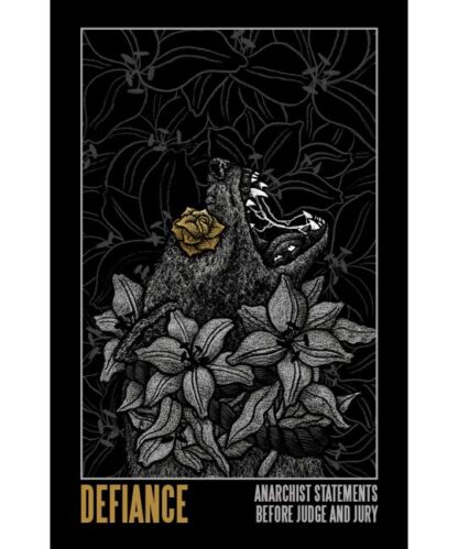 Defiance - Anarchist Statements Before Judge and Jury