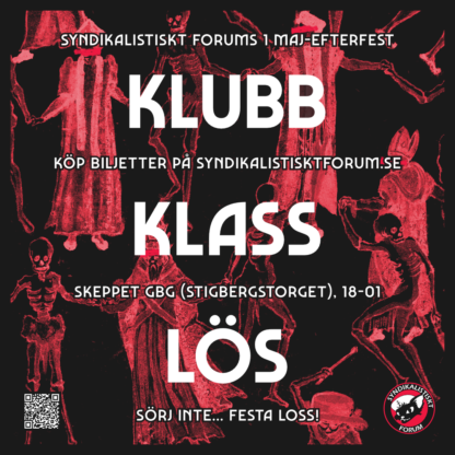 Klubb Klasslös. Sörj inte, FESTA LOSS!