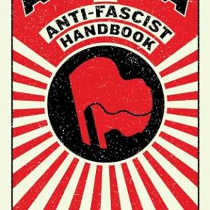 Antifa: The Anti-Fascist Handbook