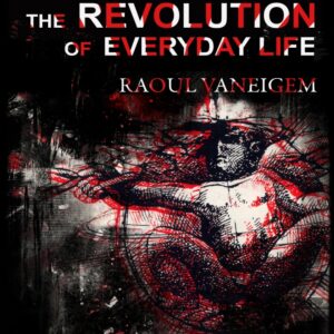 The Revolution of Everyday Life