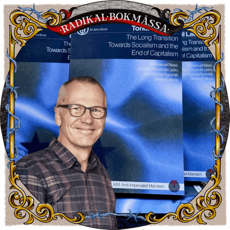 Söndag 16:15 RADIKAL BOKMÄSSA 2025 – Book talk: The long Transition to Socialism and the end of Capitalism