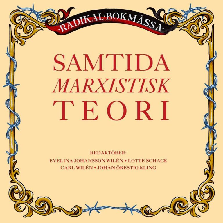 Lördag 27 sept kl 15: RADIKAL BOKMÄSSA 2025 – Boksamtal: Samtida marxistisk teori