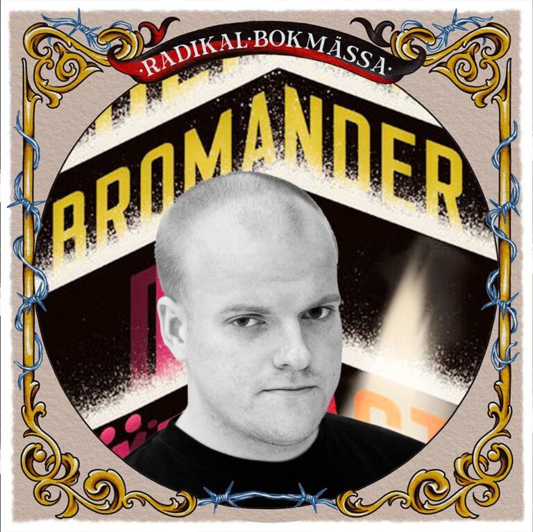 Lördag 11:00 RADIKAL BOKMÄSSA 2025 – Boksamtal: Henrik Bromander – De närmaste